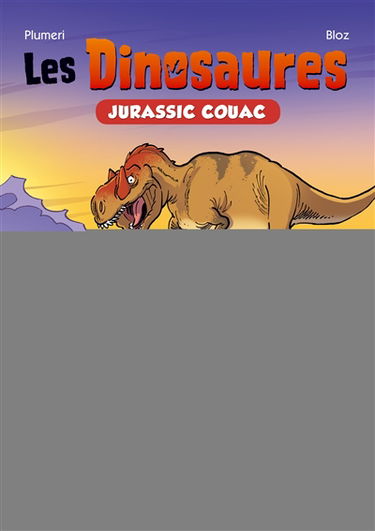 Les dinosaures. Vol. 1. Jurassic couac