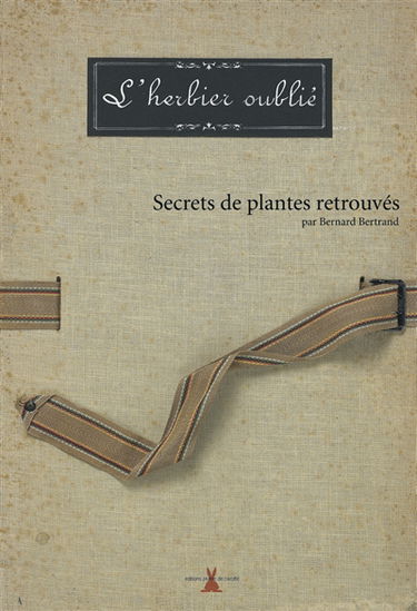 L'herbier oublié : secrets de plantes retrouvés