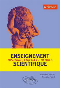 Enseignement scientifique terminale : histoire, enjeux et débats