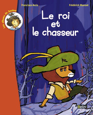 Le roi et le chasseur