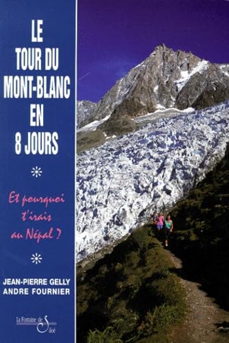 Le tour du Mont Blanc en 8 jours