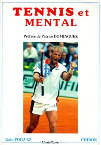 Tennis et mental : Patrice Dominguez