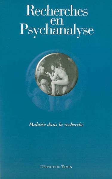 Recherches en psychanalyse, n° 5. Malaise dans la recherche