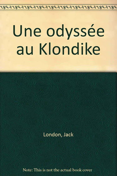 Une odyssée au Klondike