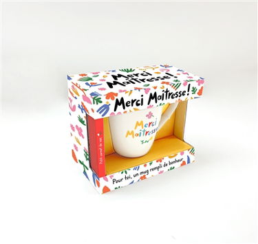 Merci maîtresse ! : pour toi, un mug rempli de bonheur