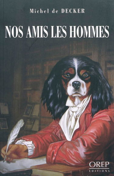 Nos amis les hommes : mémoires animalières