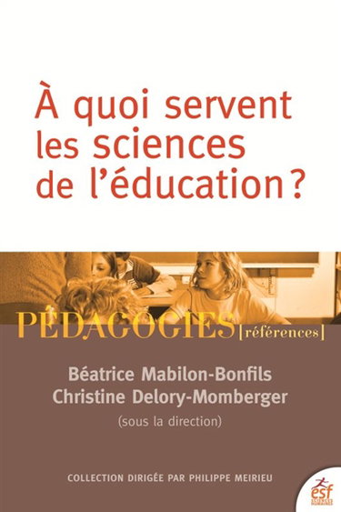 Couverture de A quoi servent les sciences de l'éducation ?