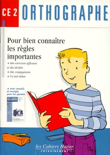 Orthographe CE2 : Pour bien connaître les règles importantes