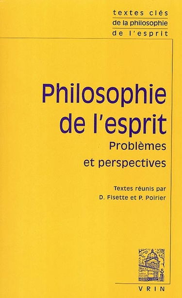 Philosophie de l'esprit. Vol. 2. Problèmes et perspectives