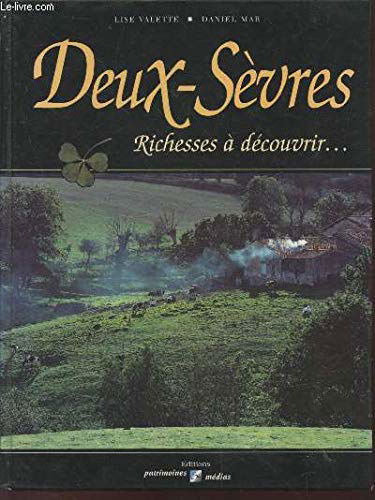 Deux-Sèvres : richesses à découvrir