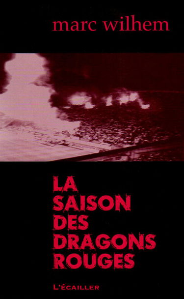 La saison des dragons rouges
