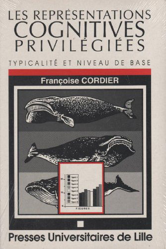 Les Représentations cognitives privilégiées : typicalité, niveau de base