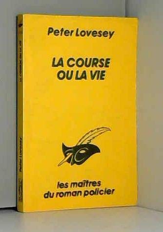La Course ou la vie