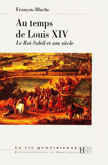 Au temps de Louis XIV