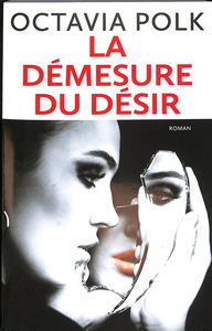 La démesure du désir