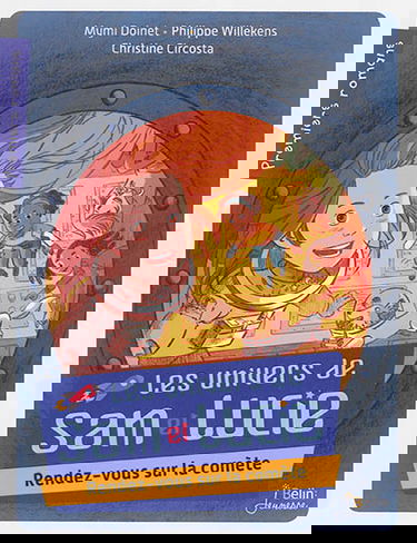 Les univers de Lucie. Rendez-vous sur la comète