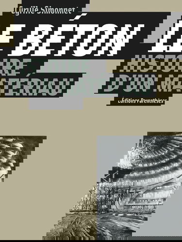 Le béton, histoire d'un matériau