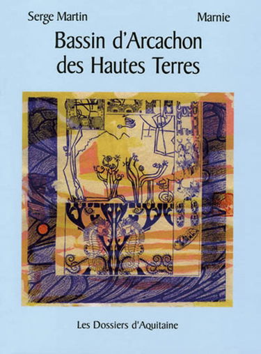 Bassin d'Arcachon des Hautes Terres