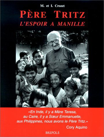 Père Tritz : l'espoir à Manille