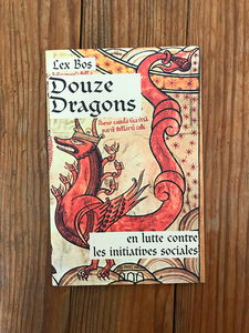 Douze dragons en lutte contre les initiatives sociales