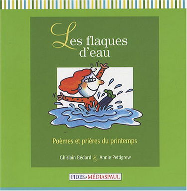 FLAQUES D'EAU (LES) : POEMES ET PRIERES DU PRINTEMPS