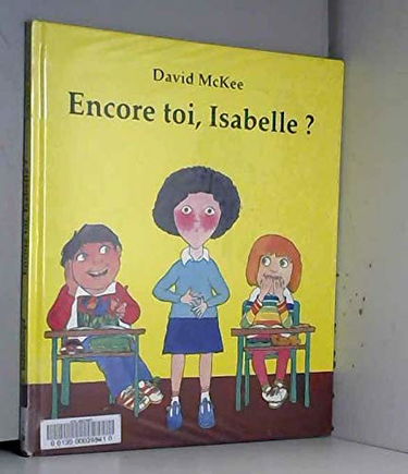 Encore toi, Isabelle ?