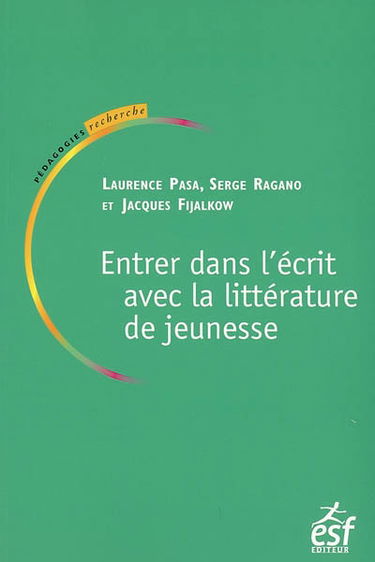 Entrer dans l'écrit avec la littérature de jeunesse
