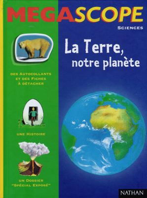 La Terre, notre planète
