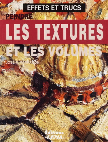 Couverture de Peindre les textures et le volume
