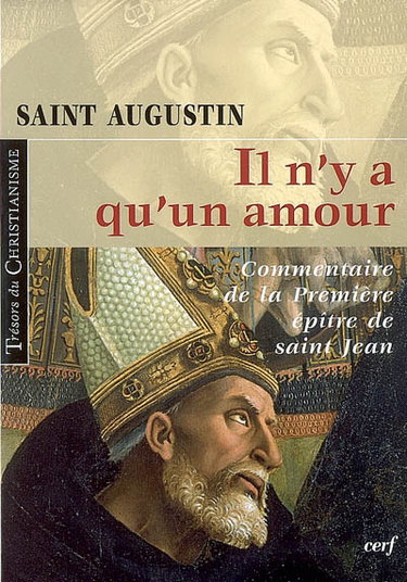 Il n'y a qu'un amour : commentaire de la première épître de saint Jean
