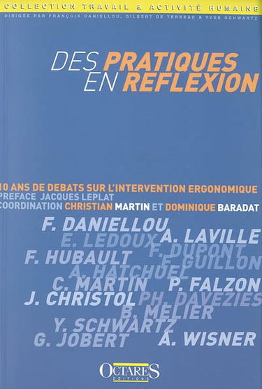 Des pratiques en réflexion : 10 ans de débats sur l'intervention ergonomique