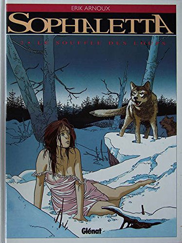 Sophaletta, tome 2 : Le Souffle des loups