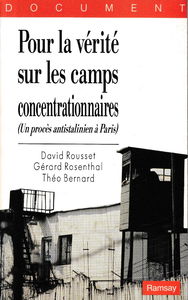 Pour la vérité sur les camps concentrationnaires : un procès antistalinien à Paris