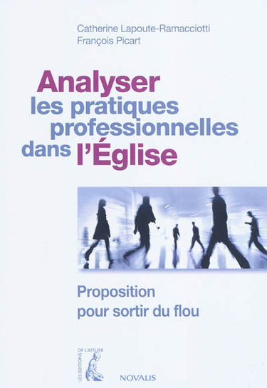 Analyser les pratiques professionnelles dans l'Eglise : proposition pour sortir du flou