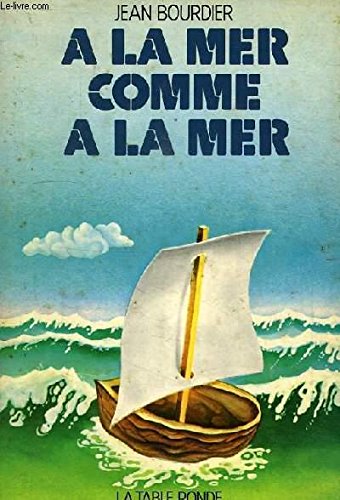 A la mer comme à la mer
