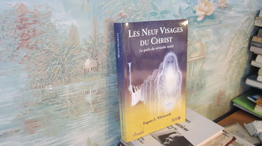 Les Neuf Visages du Christ - La quête du véritable initié