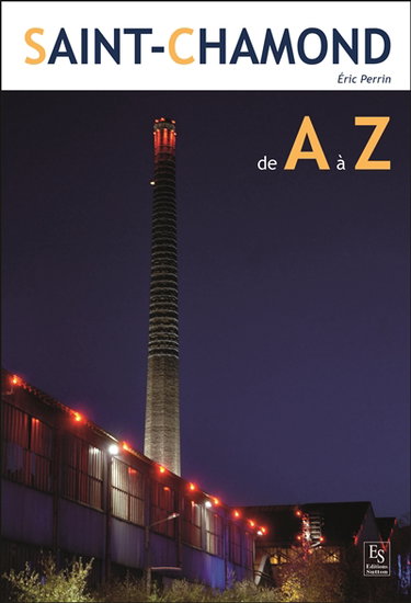 Couverture de Saint-Chamond de A à Z