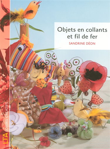 Objets en collants et fil de fer