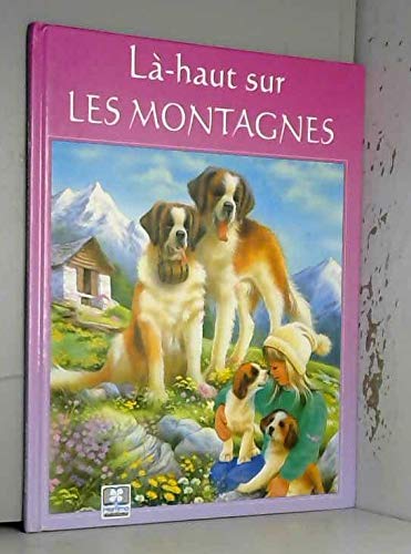 La Haut Sur les Montagnes