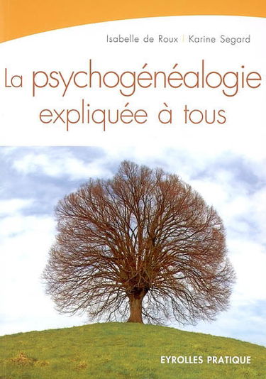 La psychogénéalogie expliquée à tous