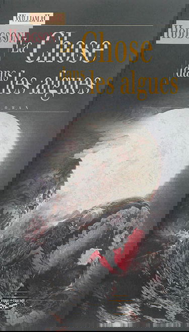 La chose dans les algues