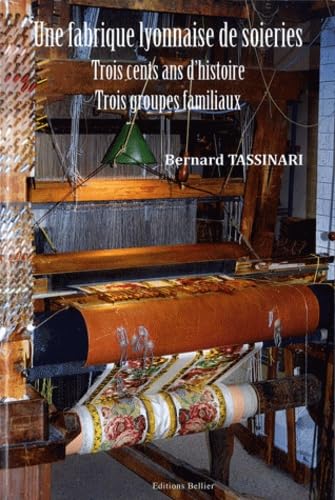 Une fabrique lyonnaise de soieries: Trois cents ans d'histoire, Trois groupe familiaux