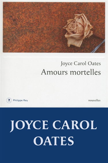 Amours mortelles : quatre histoires où l'amour tourne mal