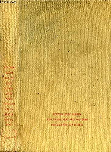 Tout ce que vous avez toujours voulu savoir sur le sexe