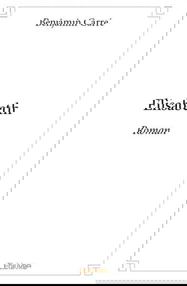 Elisabeth : Roman