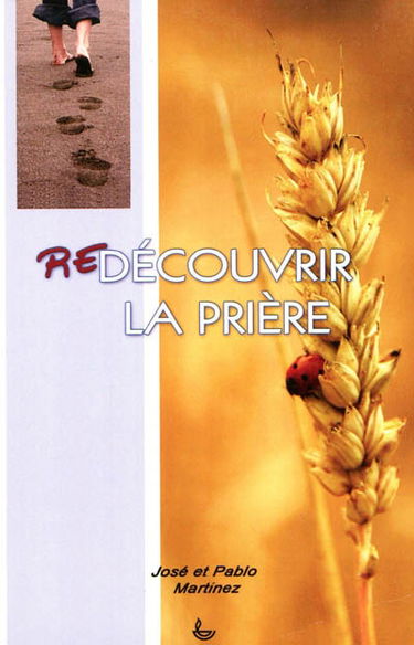 Redécouvrir la prière