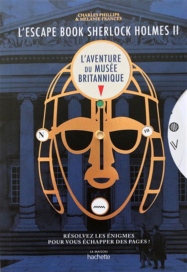 L'escape book Sherlock Holmes. Vol. 2. L'aventure du musée britannique