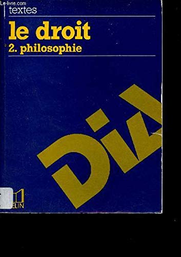 Le Droit. Vol. 2. Philosophie