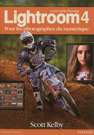 Lightroom 4 : pour les photographes du numérique