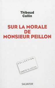 Sur la morale de monsieur Peillon